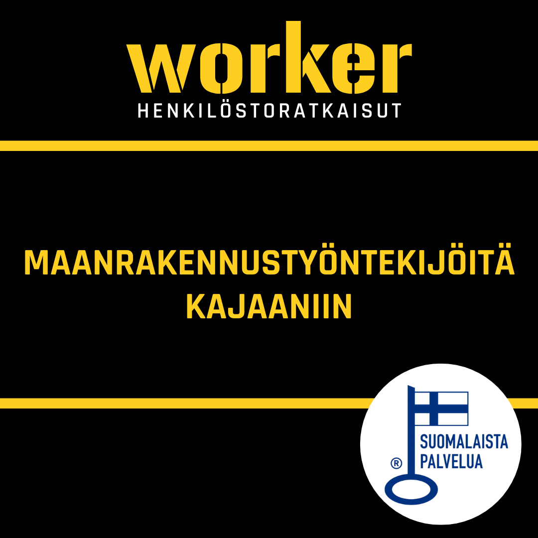 MAANRAKENNUSTYÖNTEKIJÖITÄ KAJAANIIN